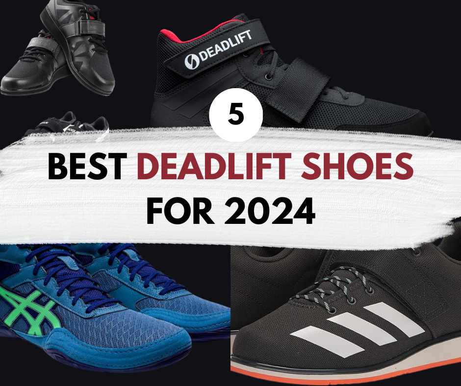 The Ultimate Guide to the 13 Best Deadlift Shoes and Their Unmatched Benefits