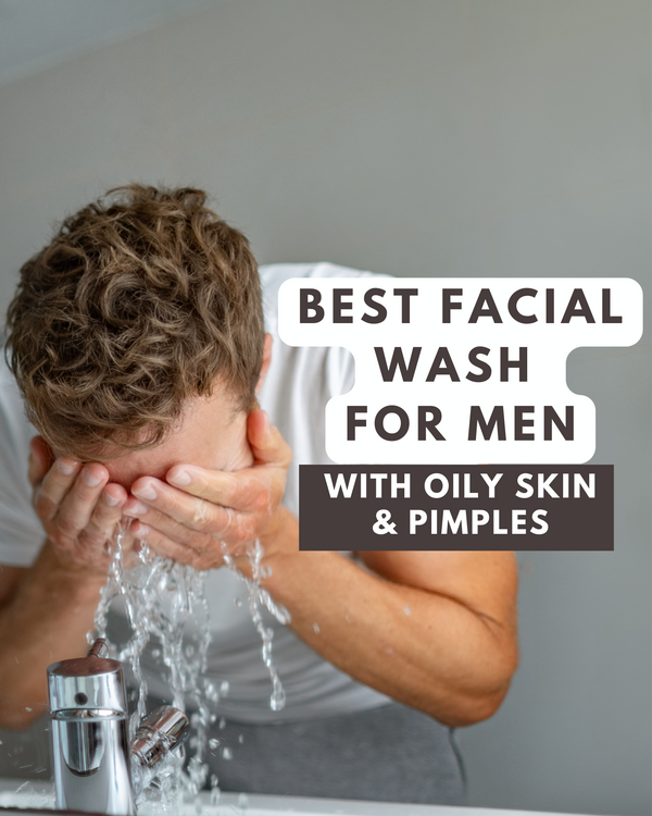 5 Best Face Wash For Oily Skin and Pimples For Men | Best Life Reviews