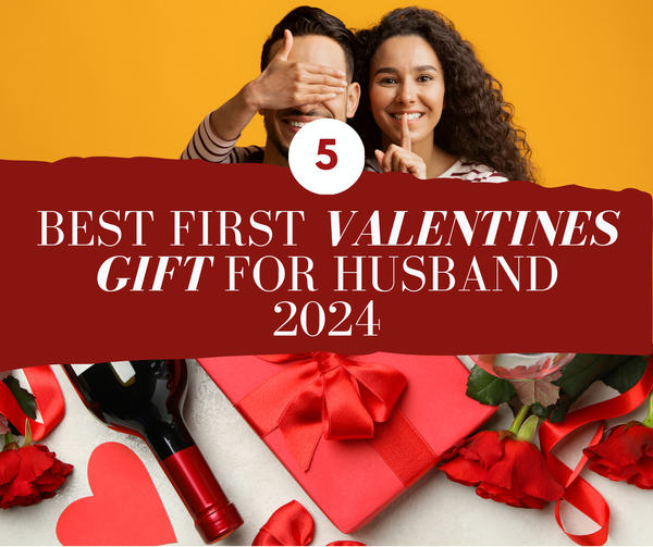 3 Best Valentine's Day Gifts for Husband in 2024