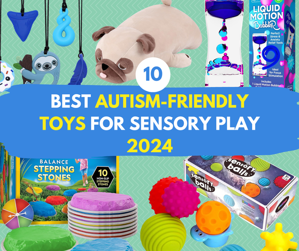 Top 10 Autism-Friendly Toys for Sensory Play 2024 | Sensory Toys Guide